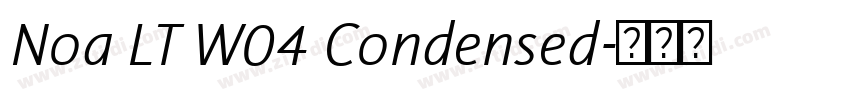 Noa LT W04 Condensed字体转换 Noa LT W04 Condensed字体转换
